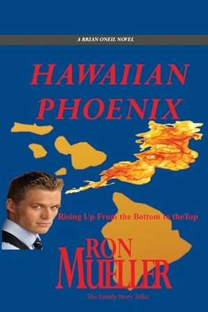 Mueller, Ron. Hawaiian Phoenix. Around the World Publishing LLC, 2023.