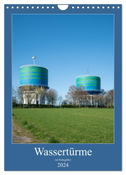 Wassertürme im Ruhrgebiet (Wandkalender 2024 DIN A4 hoch), CALVENDO Monatskalender