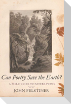 Can Poetry Save the Earth?