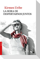 La hora de despertarnos juntos