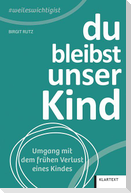 Du bleibst unser Kind