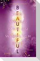 Beautiful. Ich weiß, wer du wirklich bist (Sparrow Falls 4)