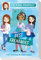 Picture Perfect #3: Best Frenemies