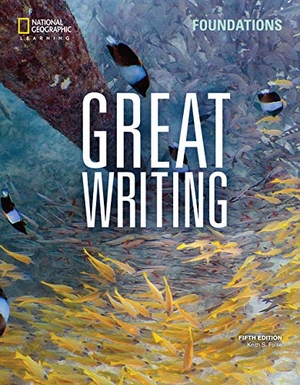 Folse, Keith. Great Writing Foundations: Student's Book. Cengage Learning, Inc, 2019.