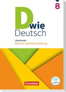 D wie Deutsch 8. Schuljahr. Arbeitsheft mit Lösungen