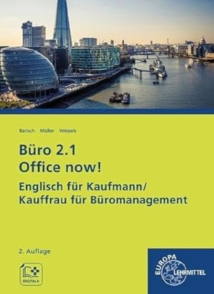 Wessels, Dieter. Büro 2.1 Office now! - Englisch für Kaufmann/Kauffrau für Büromanagement. Europa Lehrmittel Verlag, 2023.