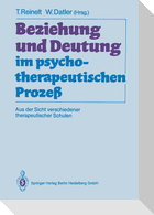 Beziehung und Deutung im psychotherapeutischen Prozeß