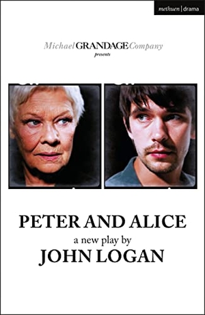 Logan, John. Peter and Alice. Bloomsbury Publishing PLC, 2021.