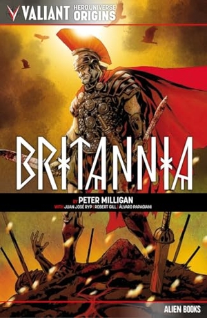 Milligan, Peter. Valiant Hero Universe Origins: Britannia. IDW Publishing, 2024.