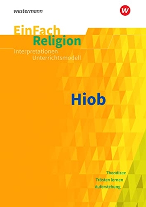 Hiob. EinFach Religion. Schoeningh Verlag, 2019.