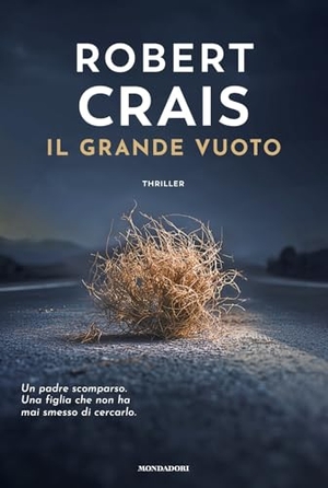 Crais, Robert. Il grande vuoto. Mondadori, 2026.