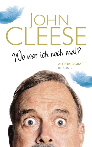 Cleese, John. Wo war ich noch mal? - Autobiografie. Blessing Karl Verlag, 2015.