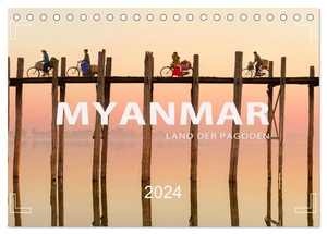 Weigt, Mario. MYANMAR - Land der Pagoden (Tischkalender 2024 DIN A5 quer), CALVENDO Monatskalender - Bagan, Yangon, Mandalay, Inle-See, Ngapali. Calvendo, 2023.