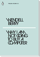 Why I Am Not Going to Buy a Computer