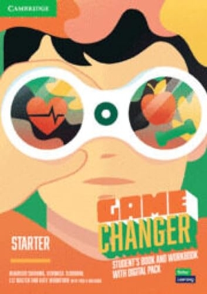Shiroma, Mauricio / Teodorov, Veronica et al. Game Changer Starter Student's Book and Workbook with Digital Pack. Cambridge University Press, 2022.
