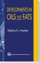 Developments in Oil and Fats