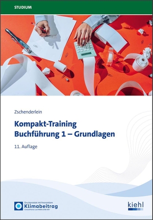 Zschenderlein, Oliver. Kompakt-Training Buchführung 1 - Grundlagen. Kiehl Friedrich Verlag G, 2026.