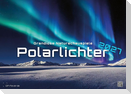 Polarlichter - grandiose Naturschauspiele - 2027 - Kalender DIN A2