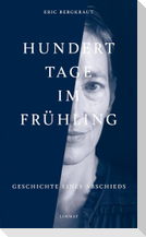 Hundert Tage im Frühling