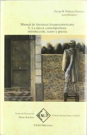 Navascués, Javier de. La época contemporánea : introducción, teatro y poesía. Hualde Alfaro, Luis Enrique y Pascual Loyarte, Unai, 2011.