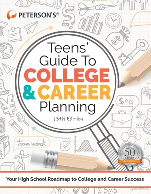 Peterson'S. Teens' Guide to College and Career Planning. Peterson's, 2022.