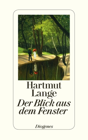 Lange, Hartmut. Der Blick aus dem Fenster. Diogenes Verlag AG, 2015.