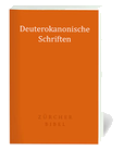 Zürcher Bibel - Deuterokanonische Schriften