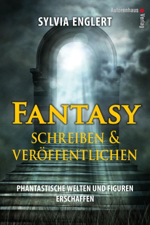 Englert, Sylvia. Fantasy schreiben und veröffentlichen. Phantastische Welten und Figuren erschaffen - Handbuch für Fantasy-Autoren. Autorenhaus Verlag, 2015.