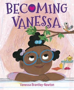 Brantley-Newton, Vanessa. Becoming Vanessa. Random House USA Inc, 2021.