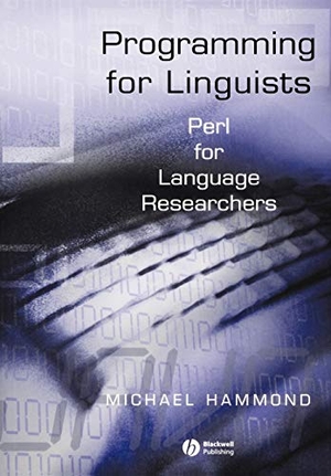 Hammond. Programming for Linquists Perl P. John Wiley & Sons, 2003.