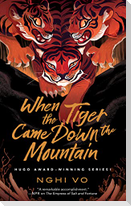 When the Tiger Came Down the Mountain