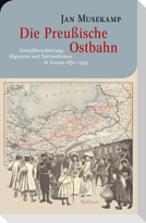Die Preußische Ostbahn