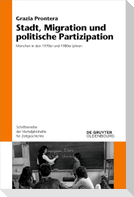 Stadt, Migration und politische Partizipation
