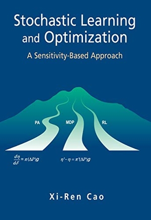 Cao, Xi-Ren. Stochastic Learning and Optimization - A Sensitivity-Based Approach. Springer US, 2007.