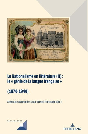 Bertrand, Stéphanie / Jean-Michel Wittmann (Hrsg.). Le Nationalisme en littérature (II) - Le « génie de la langue française » (1870-1940). Peter Lang, 2020.