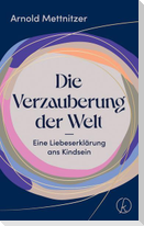 Die Verzauberung der Welt