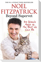Beyond Supervet: How Animals Make Us The Best We Can Be