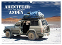 Abenteuer Anden - Peru und Bolivien (Wandkalender 2024 DIN A3 quer), CALVENDO Monatskalender