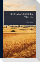 Les Maladies De La Vigne...