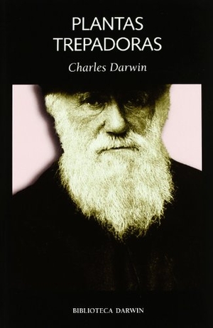 Darwin, Charles. Plantas trepadoras. Laetoli, 2010.