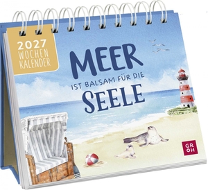 Rosenbusch, Ella. Mini-Wochenkalender 2027: MEER ist Balsam für die Seele - Tischkalender zum Aufstellen mit Wochenkalendarium für mehr Meerliebe im Alltag | Für alle Küstenkinder und Meer-Liebhaber. Groh Verlag, 2026.