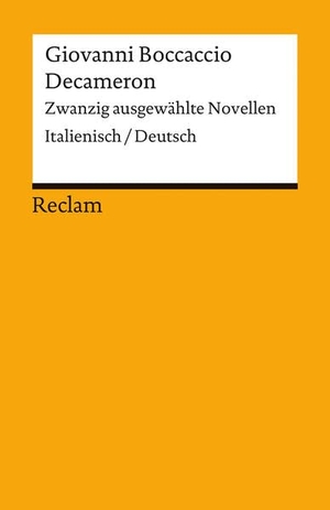 Boccaccio, Giovanni. Decameron - Zwanzig ausgewählte Novellen. Italienisch/Deutsch. Reclam Philipp Jun., 1988.