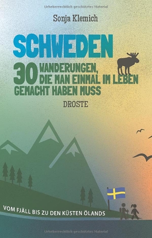 Klemich, Sonja. Schweden. 30 Wanderungen, die man einmal im Leben gemacht haben muss - Vom Fjäll bis zu den Küsten Ölands. Droste Verlag, 2026.