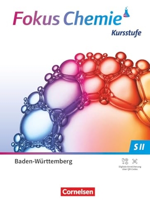 Stützel, Chaya Christina / Kreß, Thorsten et al. Fokus Chemie Sekundarstufe II. Kursstufe - Baden-Württemberg - Schulbuch. Cornelsen Verlag GmbH, 2023.