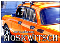 AUTO-LEGENDE MOSKWITSCH (Wandkalender 2025 DIN A2 quer), CALVENDO Monatskalender