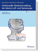 Funktionelle Wiederherstellung der oberen Luft- und Speisewege