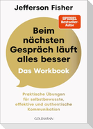 Beim nächsten Gespräch läuft alles besser - Das Workbook