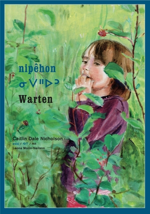 Dale Nicholson, Caitlin. nipêhon / Warten. Rieder, Susanna Verlag, 2018.