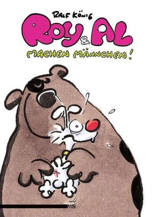 König, Ralf. Roy & Al machen Männchen. Männerschwarm Verlag, 2020.