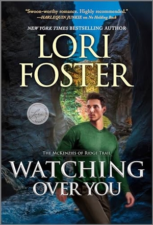 Foster, Lori. Watching Over You. Harlequin Books, 2021.